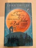 Buch: Der Tag, an dem mein Vater die Zeit anhielt Baden-Württemberg - Plankstadt Vorschau