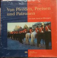 Von Pferden, Preisen und Patronen, Ellwangen Baden-Württemberg - Neuler Vorschau