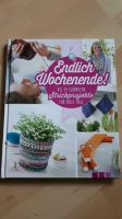 Endlich Wochenende -D. 24 s... Strickprojekte. ISBN 9783625174615 Wiesbaden - Mainz-Kastel Vorschau