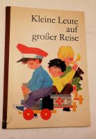 DDR Kinderbuch + Kleine Leute auf großer Reise + 1.Auflage 1969 Sachsen - Freital Vorschau