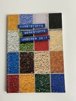 Kunststoffe, Werkstoffe unserer Zeit 2. Auflage Fachbuch Baden-Württemberg - Birkenfeld Vorschau