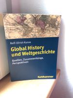 Global History und Welgeschichte von Rolf-Ulrich Kunze Nordrhein-Westfalen - Mechernich Vorschau