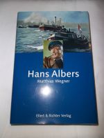 HANS ALBERS eine Biografie von Matthias Wegner Niedersachsen - Visselhövede Vorschau