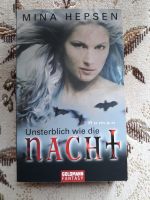 Buch Unsterblich wie die Nacht von Mina Hepsen Saarland - Sulzbach (Saar) Vorschau