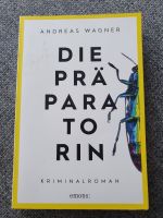 Andreas Wagner: Die Präparatorin (Klappenbroschur) gut erhalten Stuttgart - Bad Cannstatt Vorschau