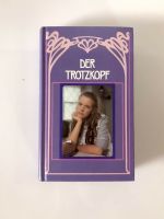 Der Trotzkopf, Jugendbuch für Mädchen Baden-Württemberg - Sasbach Vorschau