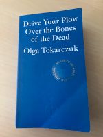 Drive your plow over the bones of the dead von Olga Tokarczuk Niedersachsen - Braunschweig Vorschau