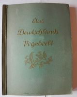 Aus Deutschlands Vogelwelt; Herausgegeben Zigaretten-Bilderdienst Rheinland-Pfalz - Neustadt an der Weinstraße Vorschau