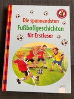 BUCH DIE SPANNENDSTEN FUßBALLGESCHICHTEN FÜR ERSTLESER Thüringen - Straußfurt Vorschau