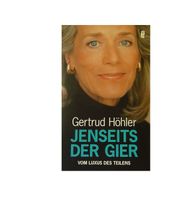 Jenseits der Gier- Gertrud Höhler  Nr.7458 Baden-Württemberg - Bretten Vorschau