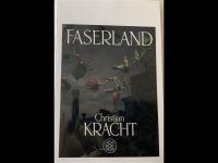 Faserland - Christian Kracht Bayern - Ursberg Vorschau