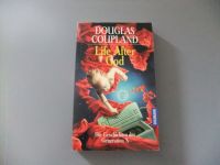 Taschenbuch: Life After God, Douglas Coupland (deutsch) SciFi Berlin - Mitte Vorschau