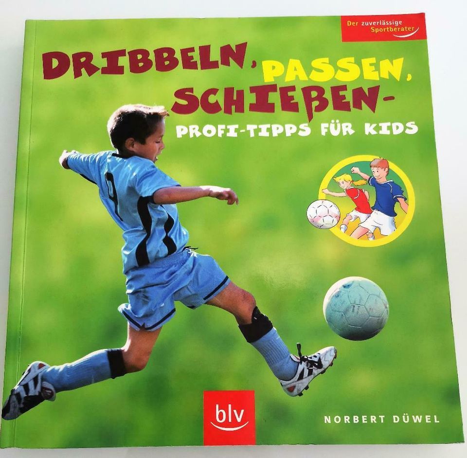 Norbert Düwel: Dribbeln, Passen, Schießen- Profi-Tipps für Kids in Grevenbroich