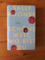 Sally Rooney - Schöne Welt, wo bist du Leipzig - Neustadt-Neuschönefeld Vorschau