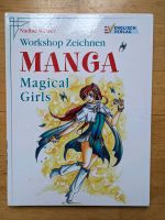 Buch Workshop Zeichnen Manga Magical Girls von Nadine Wewer Niedersachsen - Schiffdorf Vorschau