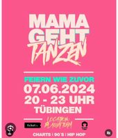 Ticket Mama geht tanzen Tübingen Baden-Württemberg - Tübingen Vorschau