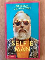 Selfie Man #DerTagIstDeinFreund Buch von Friedrich Liechtenstein Pankow - Prenzlauer Berg Vorschau