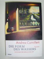 Andrea Camilleri-"Die Form des Wassers" Montalbanos 1.Fall Niedersachsen - Nienburg (Weser) Vorschau