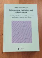 Entspannung,  Meditation und Selbsthypnose / Frank Henry Piekara Baden-Württemberg - Leonberg Vorschau