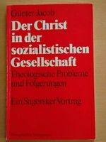 Der Christ in der sozialistischen Gesellschaft, Günter Jacob Bayern - Peißenberg Vorschau