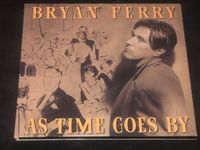 Bryan Ferry ‎– As Time Goes By, CD, Album, Digipak, Nordrhein-Westfalen - Neuss Vorschau