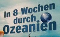 Ozeanien 1️⃣ "In 8 Wochen durch Ozeanien" 2014 Bad Doberan - Landkreis - Kröpelin Vorschau