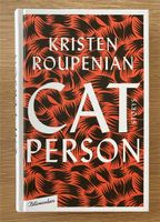 Cat Person von Kristen Roupenian Rheinland-Pfalz - Nieder-Olm Vorschau