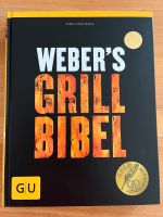 Weber‘s Grill Bibel - neu! Bayern - Regenstauf Vorschau