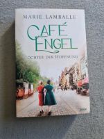 Café Engel: Töchter der Hoffnung - Saga um eine Wiesbadener Famil Nordrhein-Westfalen - Haan Vorschau