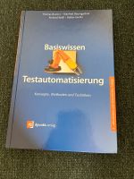 Basiswissen Testautomatisierung 2. Auflage Bayern - Ingolstadt Vorschau