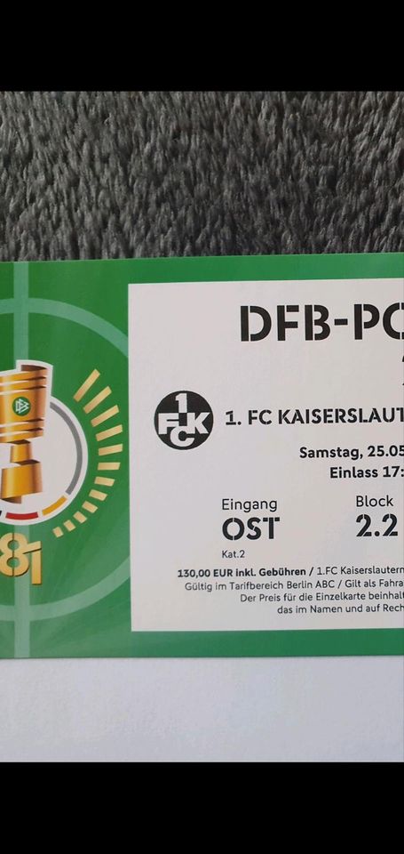 FCK-Tausche 2 Karten für das DFB Pokal Endspiel in Neuhemsbach