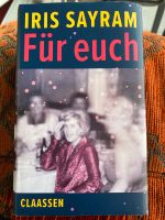 Buch „Für euch“ von Iris Sayram Nordrhein-Westfalen - Dormagen Vorschau