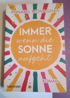 "Immer wenn die Sonne aufgeht" Roman, Taschenbuch Sommer Urlaub Baden-Württemberg - Eberbach Vorschau