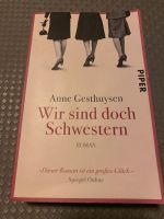 Wir sind doch Schwestern Anne Gesthuysen Taschenbuch Bayern - Greding Vorschau