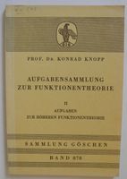 Aufgabensammlung zur Funktionentheorie Band II; Prof. Dr. K Knopp Rheinland-Pfalz - Neustadt an der Weinstraße Vorschau