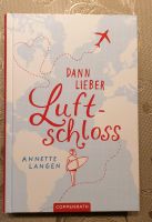 Buch  "dann lieber Luftschloss" Nordrhein-Westfalen - Recke Vorschau