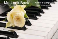 Konzerte mit Mr. Look Back - Hits & Evergreens Hessen - Künzell Vorschau