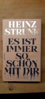 Heinz Strunk Es ist immer so schön mit Dir Rostock - Südstadt Vorschau