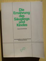 Die Ernährung des Säuglings und Kindes #Eberhard Schmidt G Schöch Rheinland-Pfalz - Ludwigshafen Vorschau