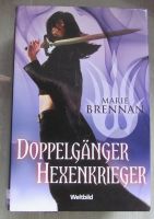 "Doppelgänger / Hexenkrieger" von Marie Brennan Nordrhein-Westfalen - Hückeswagen Vorschau