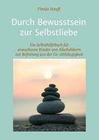 Durch Bewusstsein zur Selbstliebe: Ein Selbsthilfebuch Hamburg-Mitte - Hamburg St. Pauli Vorschau