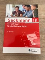 Sackmann 3 (NEUWERTIG) Lehrbuch zur Meisterprüfung Dortmund - Kirchderne Vorschau