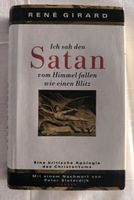 Ich sah den Satan vom Himmel fallen wie ein Blitz - Rene Girard Nordrhein-Westfalen - Ratingen Vorschau