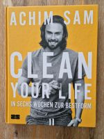 Achim Sam - Clean Your Life - neuwertig Nordrhein-Westfalen - Moers Vorschau