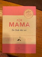 Für Mama - ein Buch über uns Nordrhein-Westfalen - Velbert Vorschau