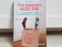 Mein wunderbares wildes Kind - Inke Hummel Buch laut unbequem... Nordfriesland - Husum Vorschau