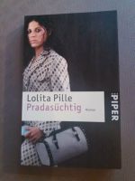 Lolita Pille Pradasüchtig Taschenbuch Rheinland-Pfalz - Windesheim Vorschau