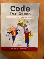 Code for Teens: The Awesome Beginner's Guide to Programming Niedersachsen - Barendorf Vorschau