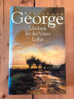 Elisabeth George "Undank ist der Väter Lohn" (gebunden) Nordrhein-Westfalen - Dorsten Vorschau