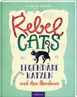 Buch Rebel Cats: Legendäre Katzen und ihre Abenteuer - neuwertig! Bayern - Erlangen Vorschau